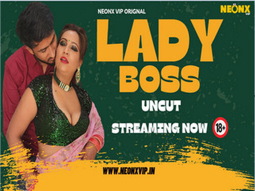 LADY BOSS – 2024 – Hindi Uncut Short Film – NeonX