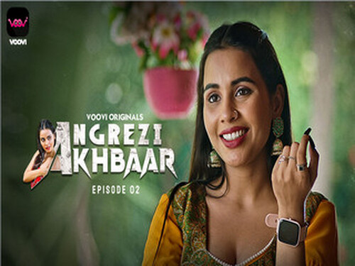 Angrezy Akhbar – Part 1 – S01E02 – 2024 – Hindi Hot Web Series – Voovi