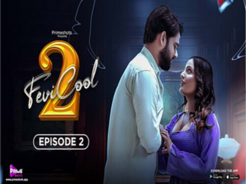 FEVICOOL 2 – S01E02 – 2023 – Hindi Hot Web Series – PrimeShots