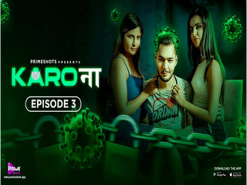 KARO NAA – S01E03 – 2023 – Hindi Uncut Web Series – Primeshots
