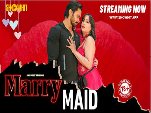 MARRY MAID – 2024 – Hindi Uncut Web Series – Showhit