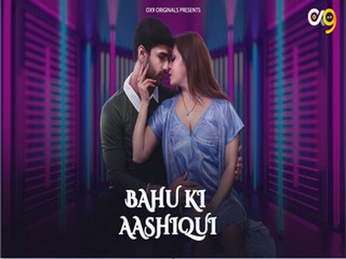 BAHU KI AASHQUI– E04 – 2023 – Hindi Hot Web Series – Ox9